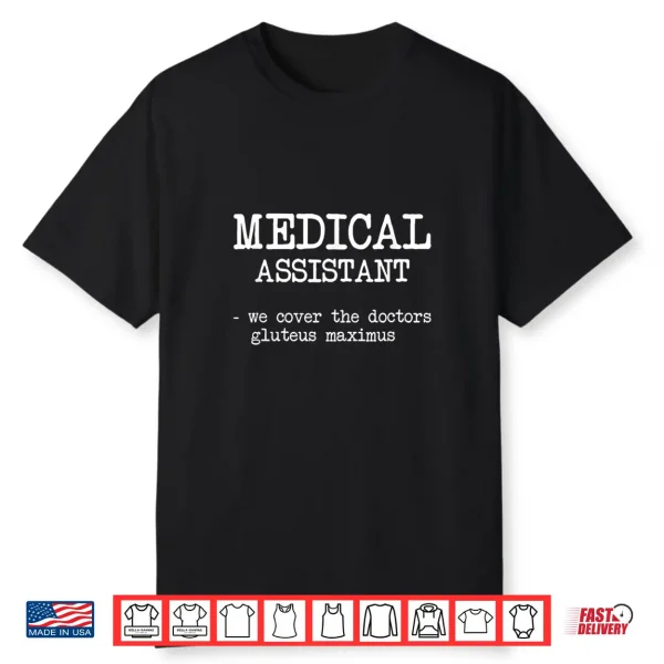 Funny Medical Assistant Gifts Men Women We Cover Doctors Shirt