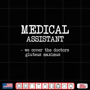 Design Funny Medical Assistant Gifts Men Women We Cover Doctors Shirt