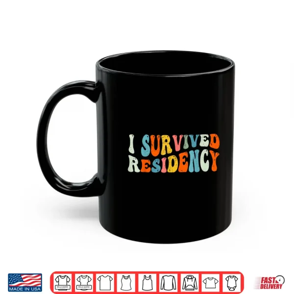 Mug I Survived Residency Groovy Residency Graduation For Doctors Shirt