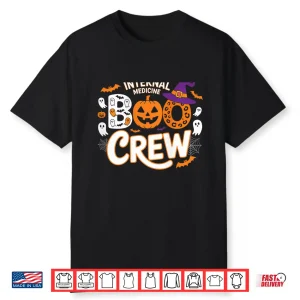 Internal Medicine Boo Crew Halloween Doctors Funny Shirt Shirt