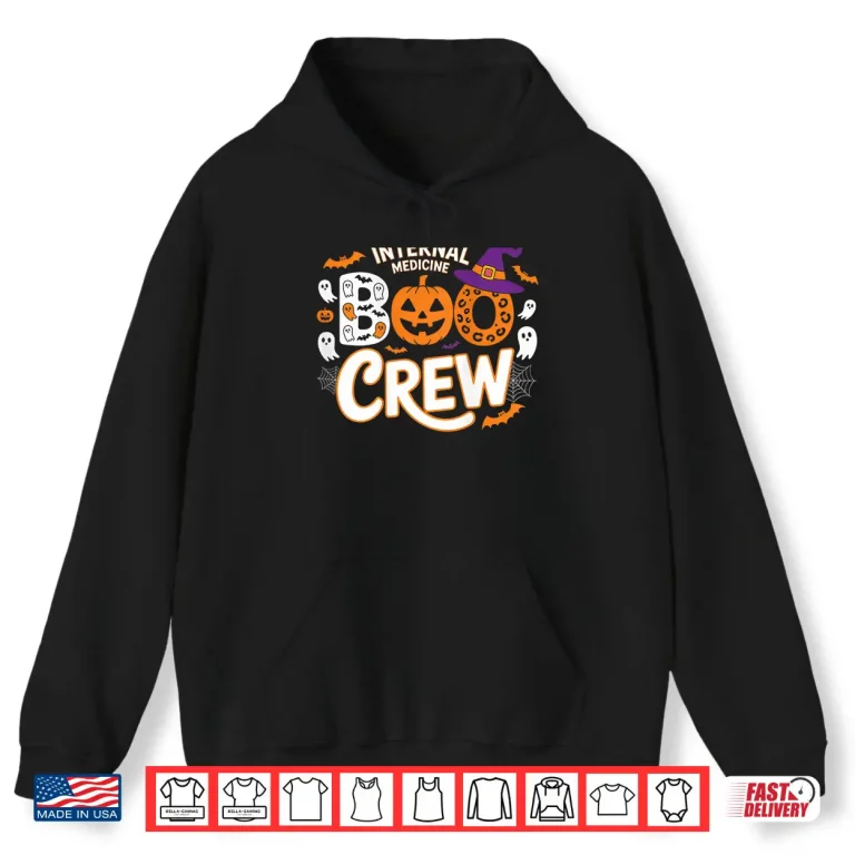 Hoodie Internal Medicine Boo Crew Halloween Doctors Funny Shirt Shirt