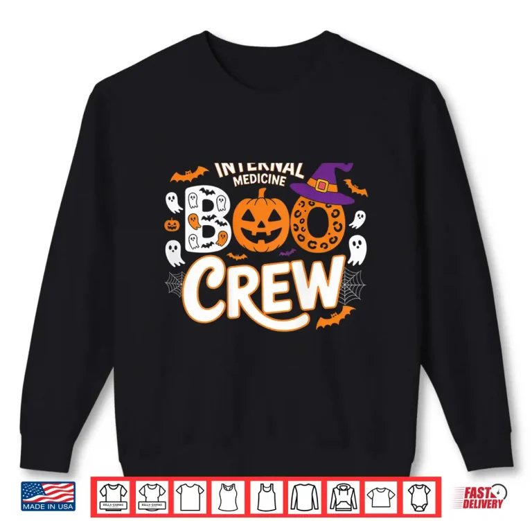 Sweatshirt Internal Medicine Boo Crew Halloween Doctors Funny Shirt Shirt