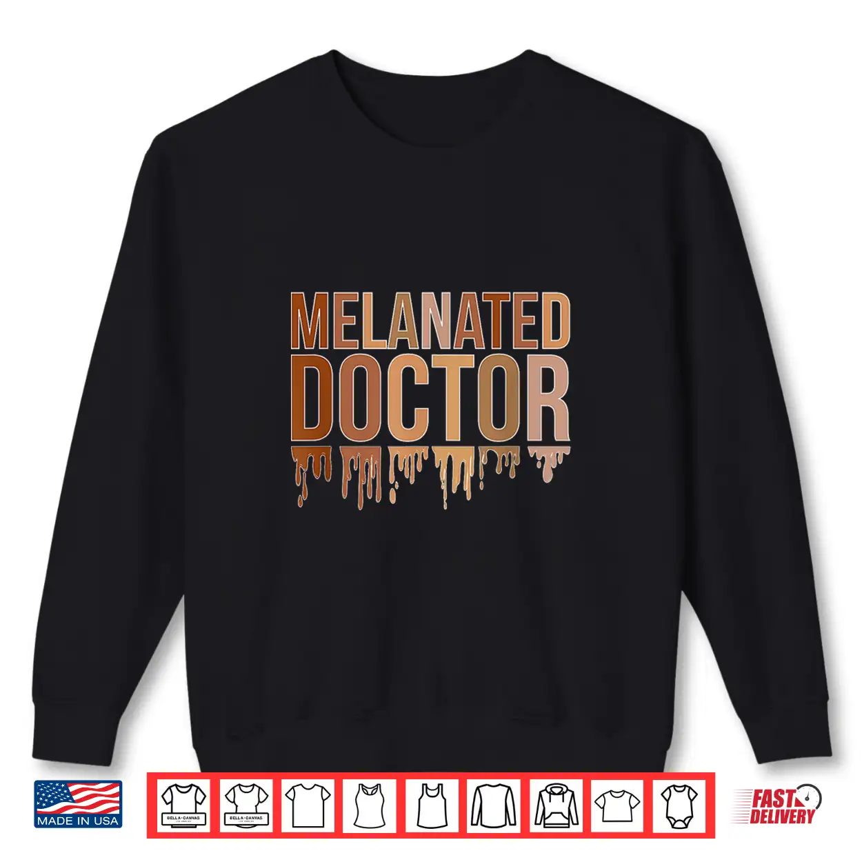 Melanated Doctor Black Medical Doctor Melanin Doctors Shirt Melanated Doctor Black Medical Doctor Melanin Doctors Shirt