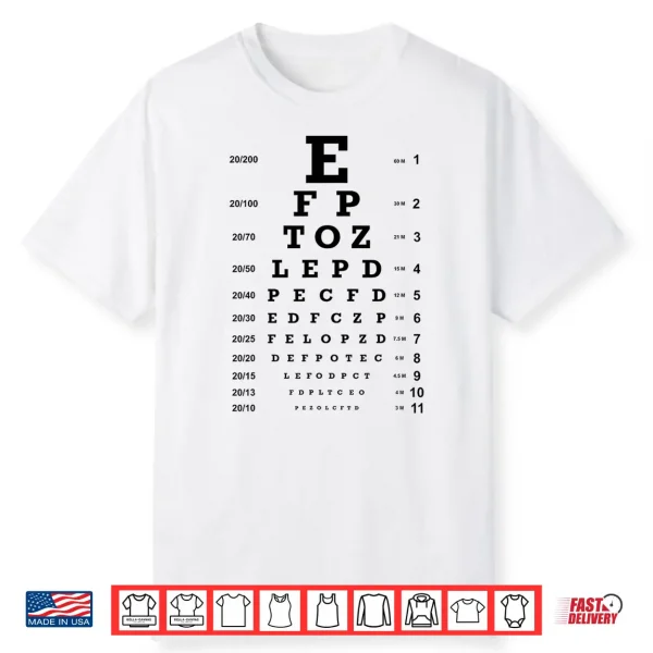 Optometry Eye Chart Vision Test For Eye Doctors Shirt