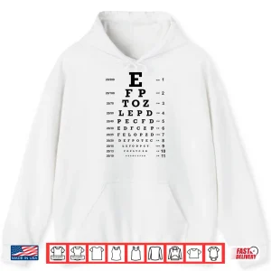 Hoodie Optometry Eye Chart Vision Test For Eye Doctors Shirt