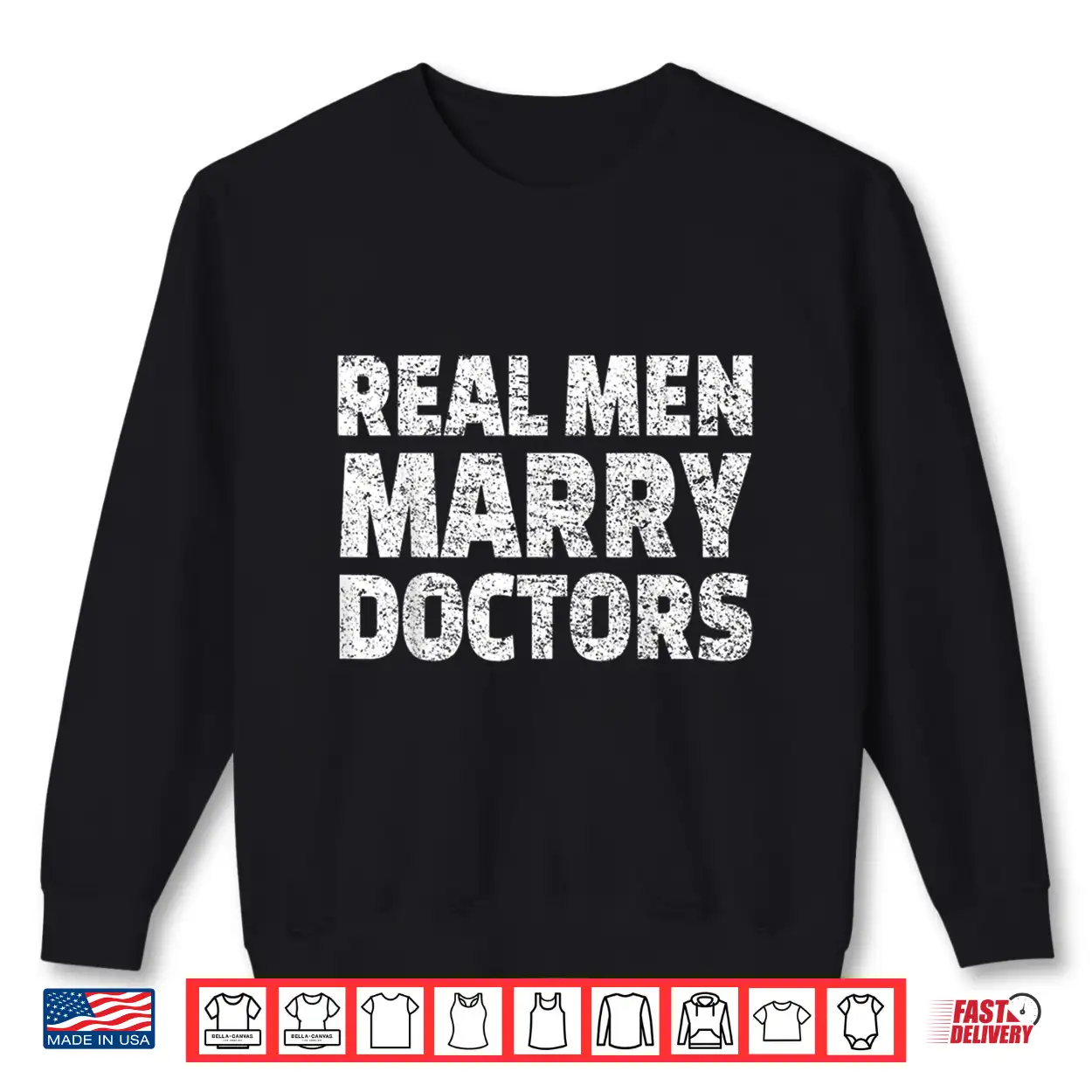 Real Men Marry Doctors Shirt Husband Married To A Doctor Real Men Marry Doctors Shirt Husband Married To A Doctor