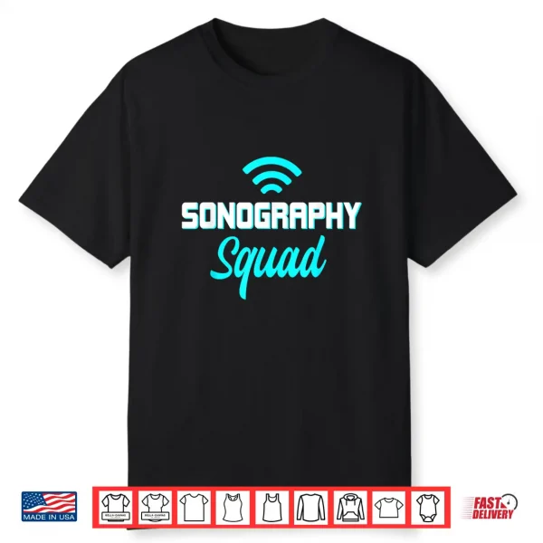Ultrasound Sonography Sonographers Doctors Radiologist Shirt