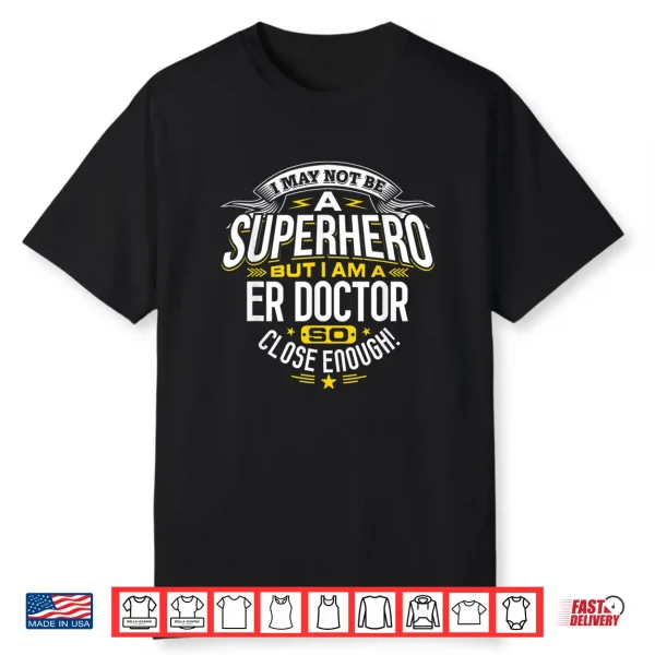 Doctor T Shirt Superhero Gift Ideas For Medical Er Doctors