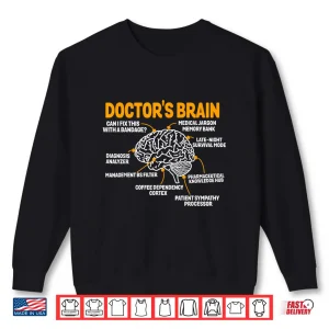 Sweatshirt DoctorS Brain Funny Sarcastic Medical Students Doctors Shirt