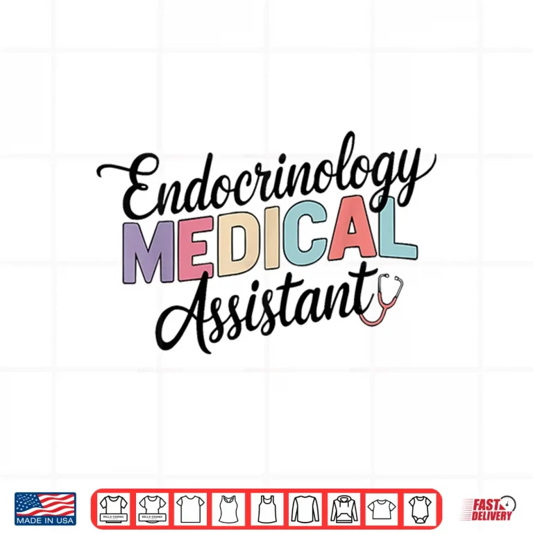Design Endocrinologist Endocrinology Medical Assistant Doctors Shirt