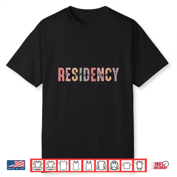 I Survived Residency Funny Residency Graduation For Doctors Shirt