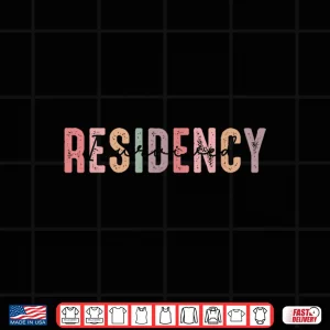 I Survived Residency Funny Residency Graduation For Doctors Shirt 4 Design I Survived Residency Funny Residency Graduation For Doctors Shirt