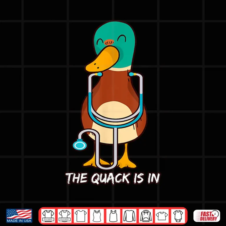 The Quack Is In Quack Doctor Shirt 4 Design The Quack Is In Quack Doctor Shirt