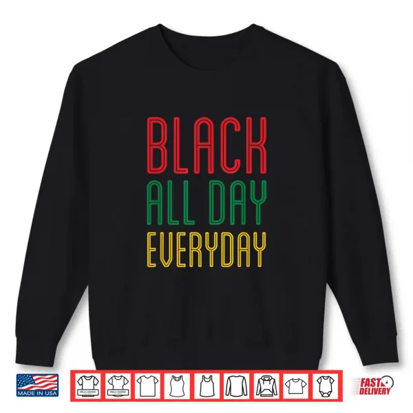 Black History Everyday Month African Pride 2020 Doctors Mlk Shirt 2 Sweatshirt Black History Everyday Month African Pride 2020 Doctors Mlk Shirt