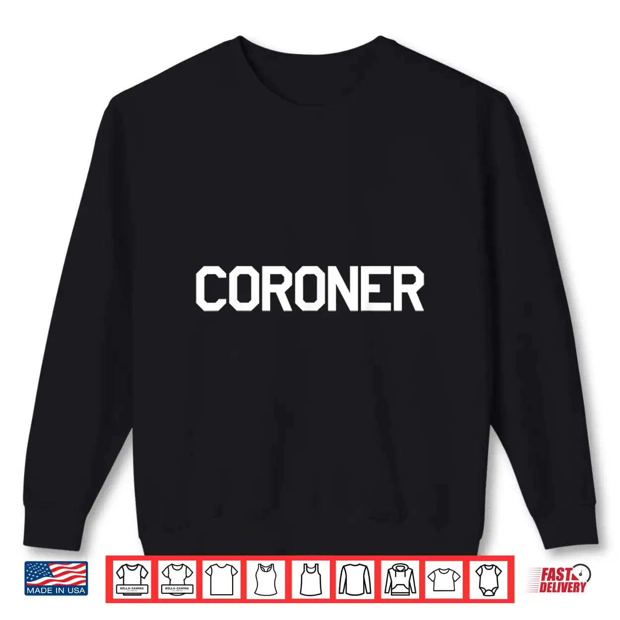 Coroner Shirt For Medical Examiners Doctors Investigators Coroner Shirt For Medical Examiners Doctors Investigators