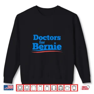 Sweatshirt Doctors For Bernie 2020 Shirt