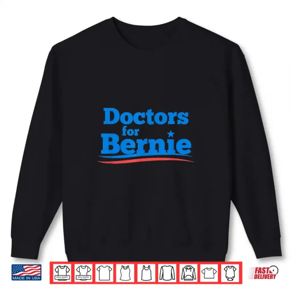 Sweatshirt Doctors For Bernie 2020 Shirt
