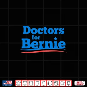Design Doctors For Bernie 2020 Shirt
