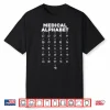 Medical Alphabet Funny Shirt For Doctors Nurses Chemists