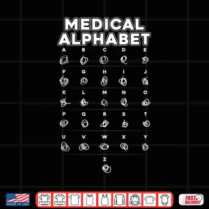 Design Medical Alphabet Funny Shirt For Doctors Nurses Chemists