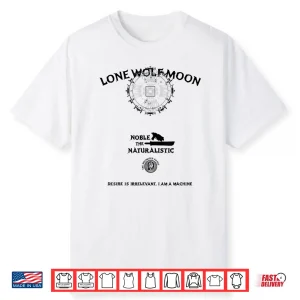 Desire Is Irrelevant I Am A Machine Shirt