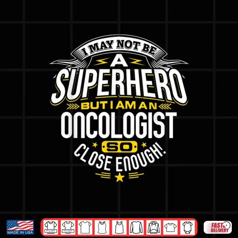 Design Oncologist T Shirt Superhero Gift Ideas For Oncology Doctors
