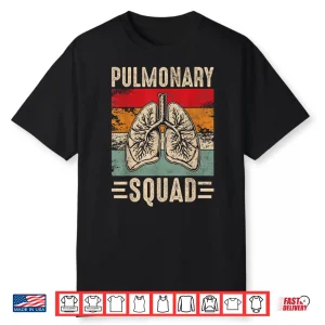 Respiratory Therapist Lung Doctor Pulmonary Squad Shirt