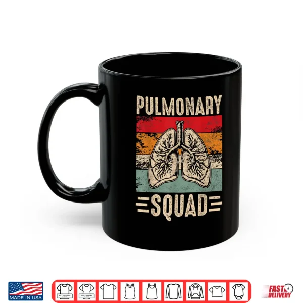 Mug Respiratory Therapist Lung Doctor Pulmonary Squad Shirt