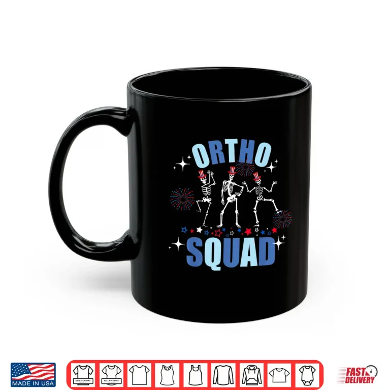 Mug Skeleton Dancing Ortho Squad 4Th Of July Usa Flag Orthopedic Shirt