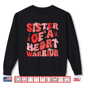 Sweatshirt Sister Of A Heart Warrior Heart Disease Awareness Chd Go Red Shirt