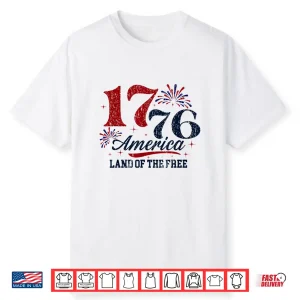 1776 America Land Of The Free Shirt