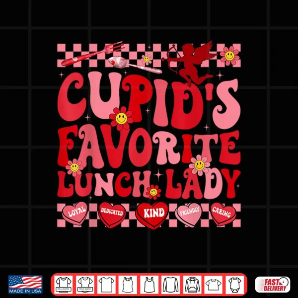 Design CupidS Favorite Lunch Lady Hearts Happy Valentines Shirt