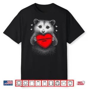 Funny Opossum Absolutely Not Anti Valentine Heart Raccoon Shirt