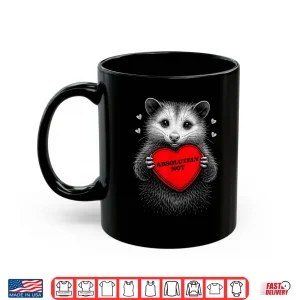 Funny Opossum Absolutely Not Anti Valentine Heart Raccoon Shirt 3 Mug Funny Opossum Absolutely Not Anti Valentine Heart Raccoon Shirt