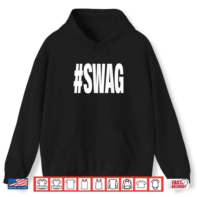 Hoodie Hashtag Swag Shirt