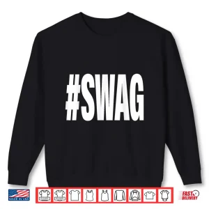 Hashtag Swag Shirt 2 Sweatshirt Hashtag Swag Shirt