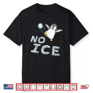 No Ice Funny Shirt
