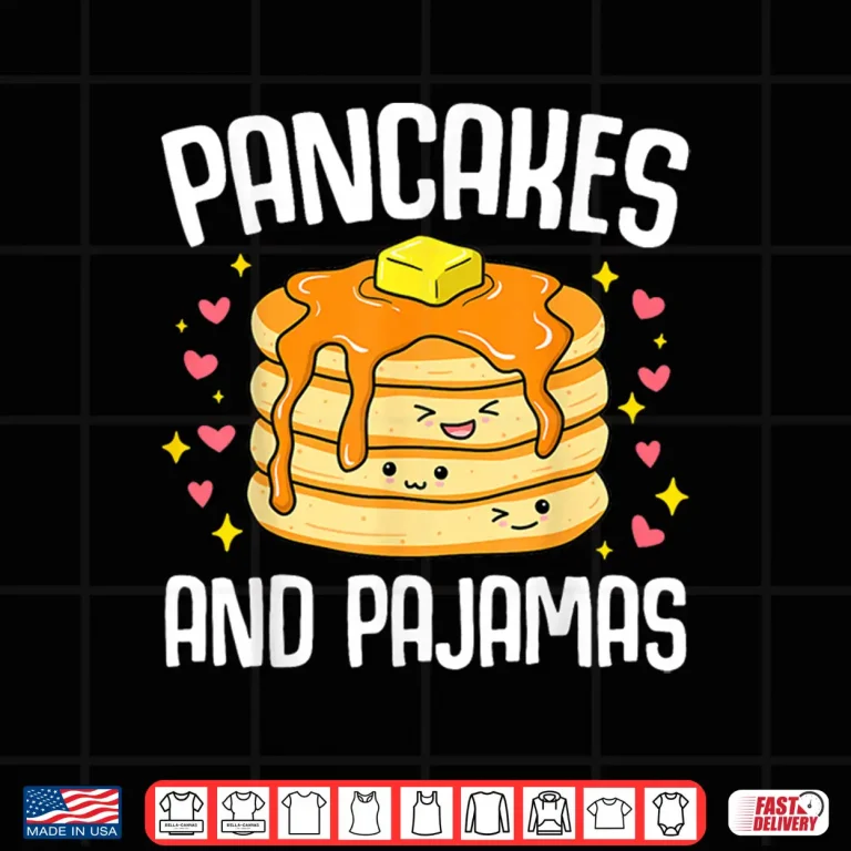 Design Pancakes And Pajamas Funny Cute Kawaii Pancake Lover Toddler Shirt