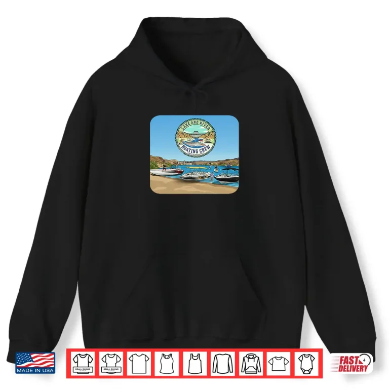Hoodie River And Lake Boating Crew With Boats Jet Ski E Foil Shirt