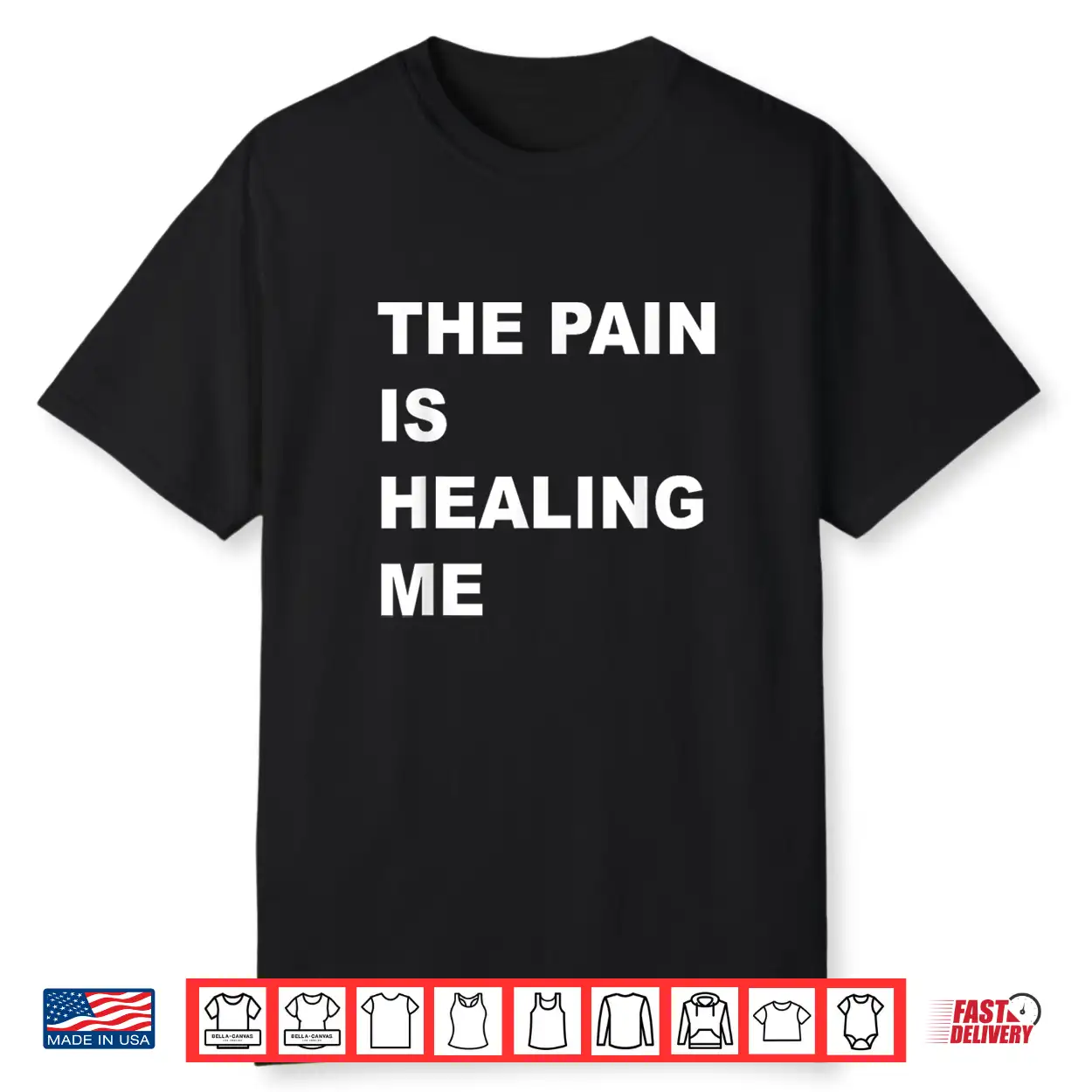 The Pain Is Healing Me Shirt The Pain Is Healing Me Shirt