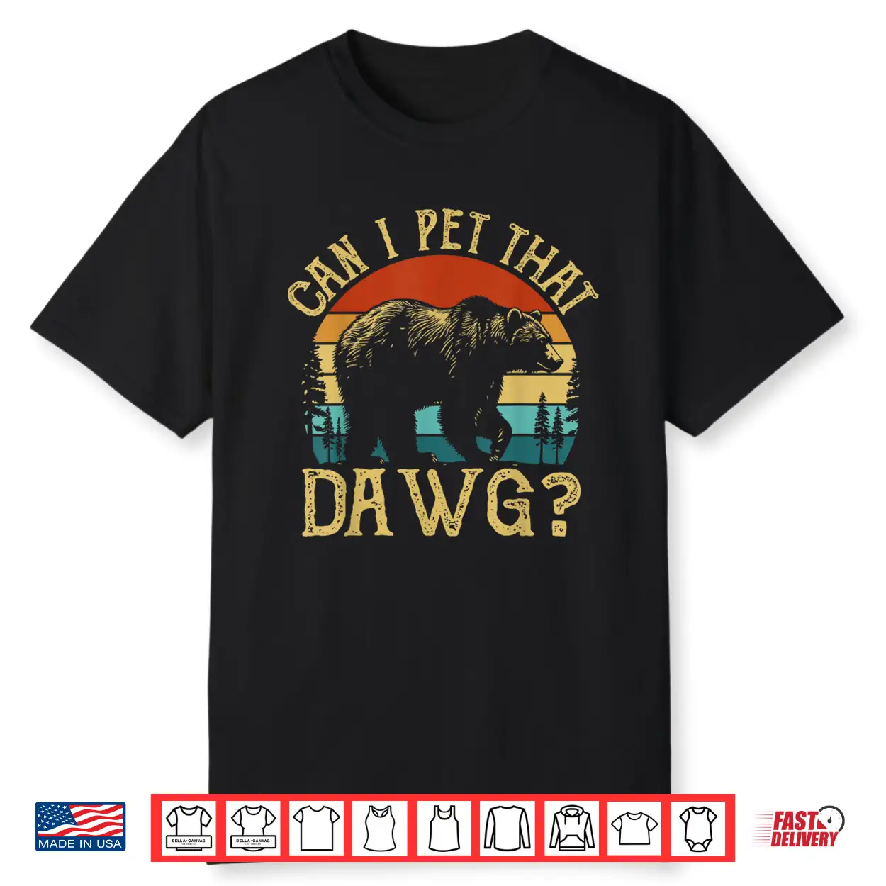 Can I Pet That Dog Funny Dawg Bear Meme Camping Hiking Shirt Can I Pet That Dog Funny Dawg Bear Meme Camping Hiking Shirt