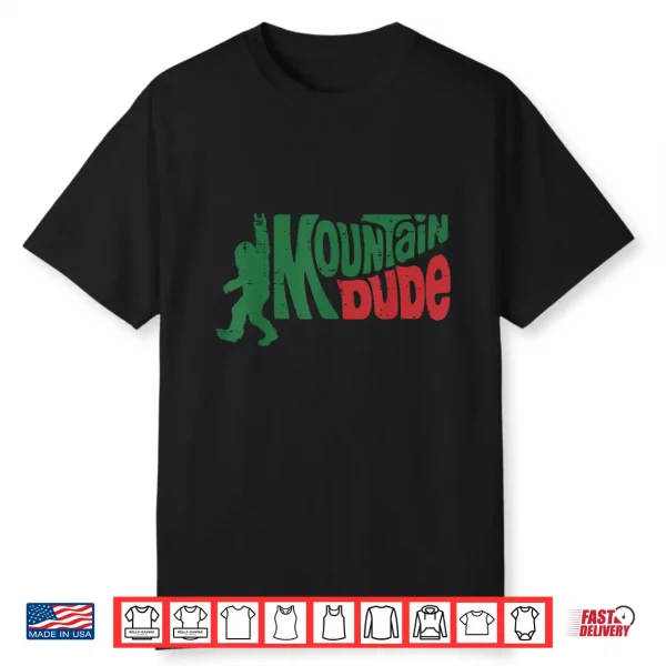 Hiking Bigfoot Mountain Dude Sasquatch Rock Men Women Kids Shirt