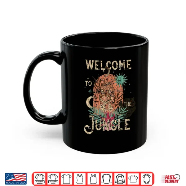 Mug Jungle Tiger Welcome To Our Jungle Tiger Lover Hiking Shirt