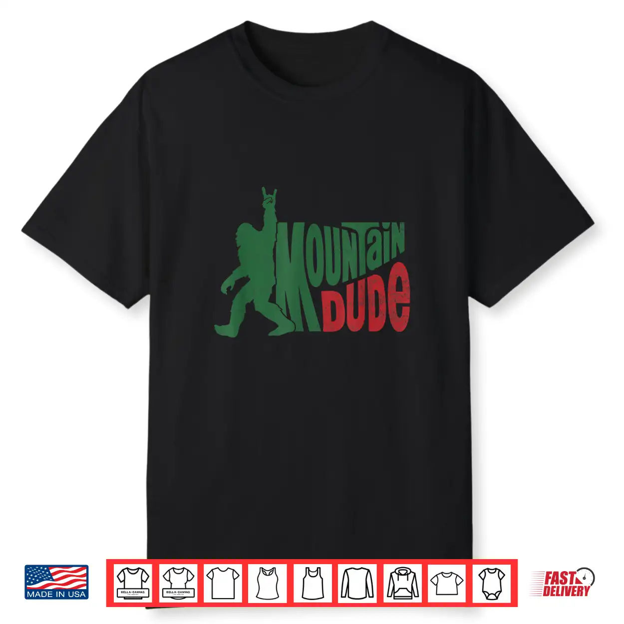 Mountain Dude Funny Bigfoot Sasquatch Hiking Gift Shirt Mountain Dude Funny Bigfoot Sasquatch Hiking Gift Shirt