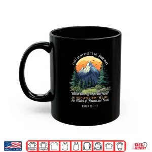 Mug Religious Hiker I Lift Up My Eyes To The Mountains Hiking Shirt