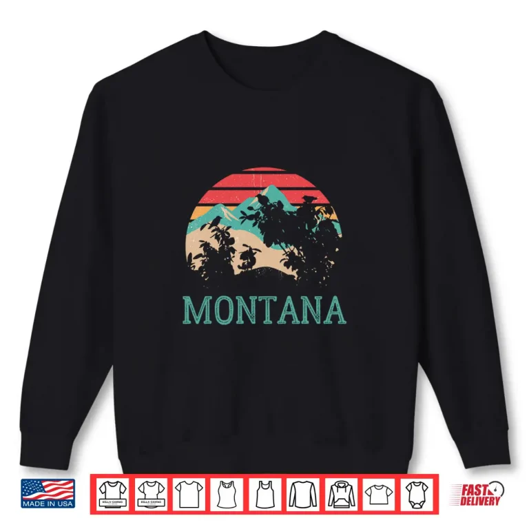 Sweatshirt Vintage Montana Mountains Retro Hiking Love Montana Shirt