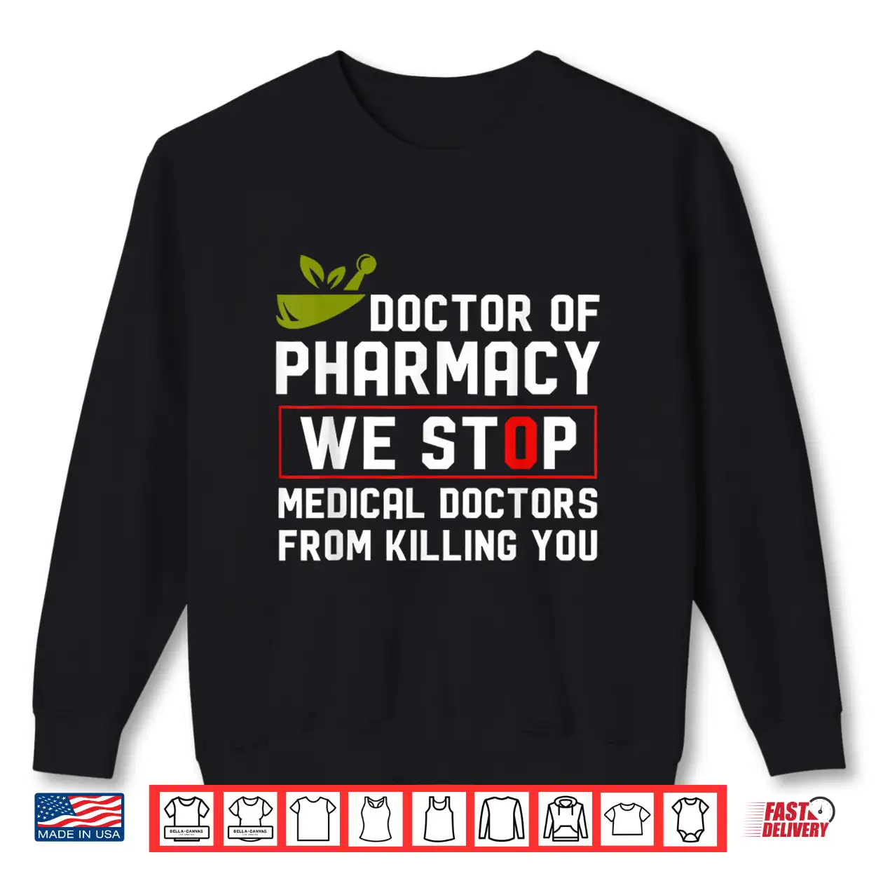 Doctor Of Pharmacy We Stop Medical Doctors From Killing You Shirt Doctor Of Pharmacy We Stop Medical Doctors From Killing You Shirt
