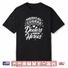 Doctors Hero Medical Coder Shirt