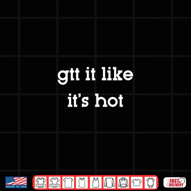 Design Gtt It Like ItS Hot Funny Nurses Doctors Shirt