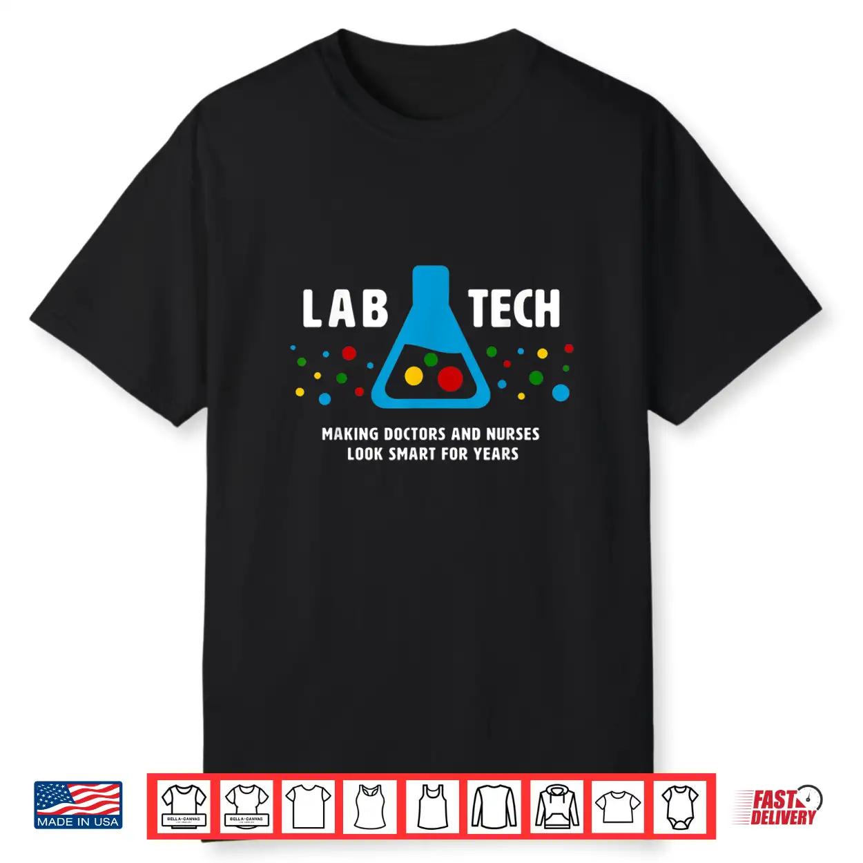 Making Doctors Look Smart Funny Medical Lab Tech Shirt Making Doctors Look Smart Funny Medical Lab Tech Shirt